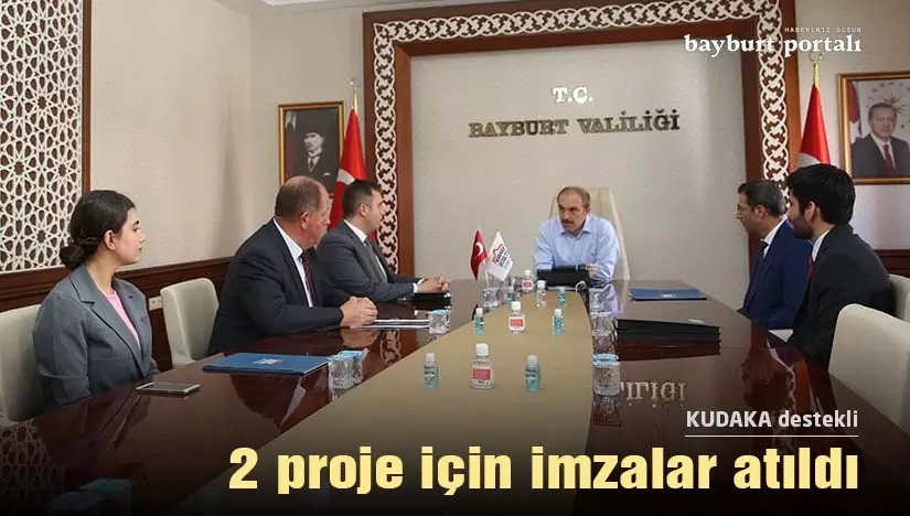 Bayburt’ta KUDAKA destekli 2 proje için imzalar atıldı