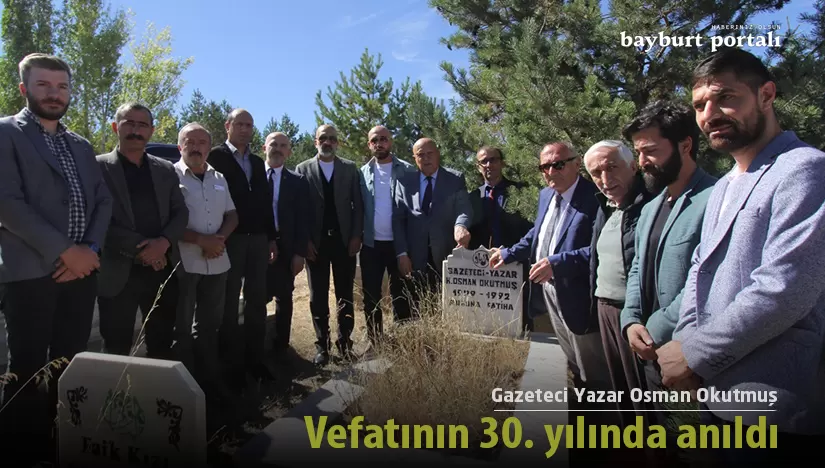 Gazeteci Yazar Osman Okutmuş, vefatının 30. yılında unutulmadı