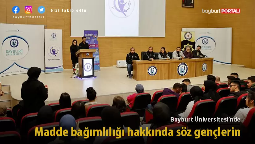 Bayburt Üniversitesi’nde madde bağımlılığı hakkında söz gençlerin