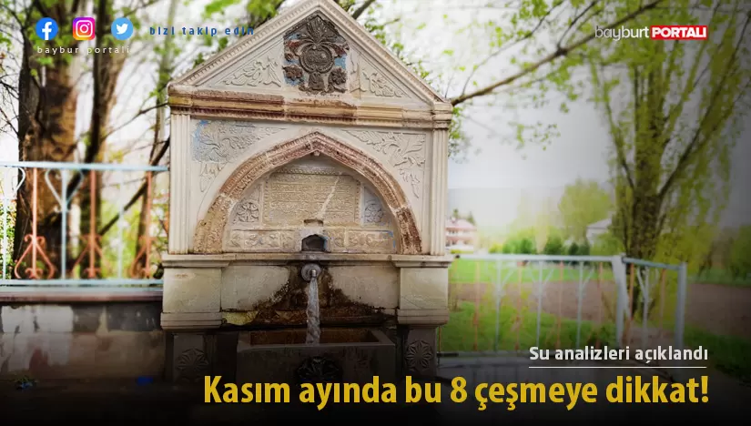 Bayburt’ta Kasım ayında bu 8 çeşmeye dikkat!