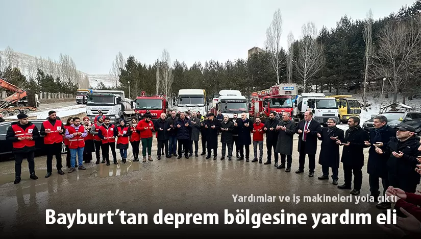 Bayburt’tan deprem bölgesine yardım eli