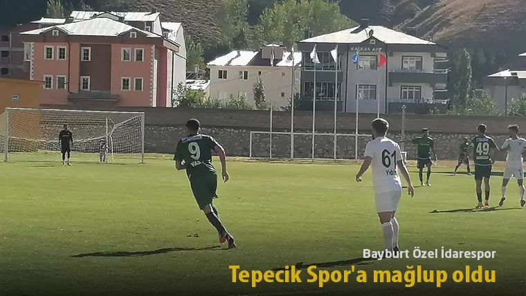 Bayburt Özel İdarespor, evindeki ilk maçta Tepecik Spor’a mağlup oldu
