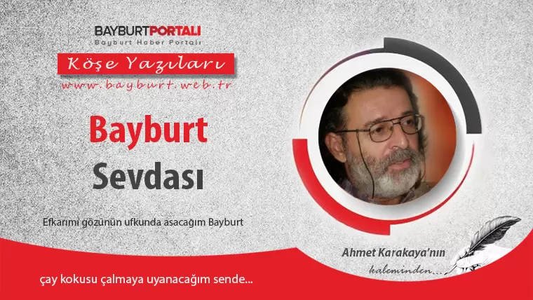 Bayburt Sevdası
