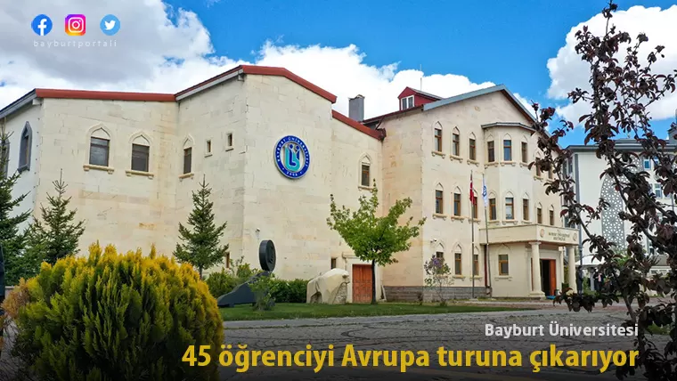 Bayburt Üniversitesi, 45 başarılı öğrencisini Avrupa turuna çıkarıyor