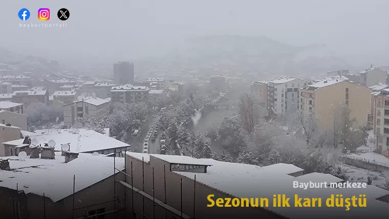 Bayburt merkeze sezonun ilk karı düştü