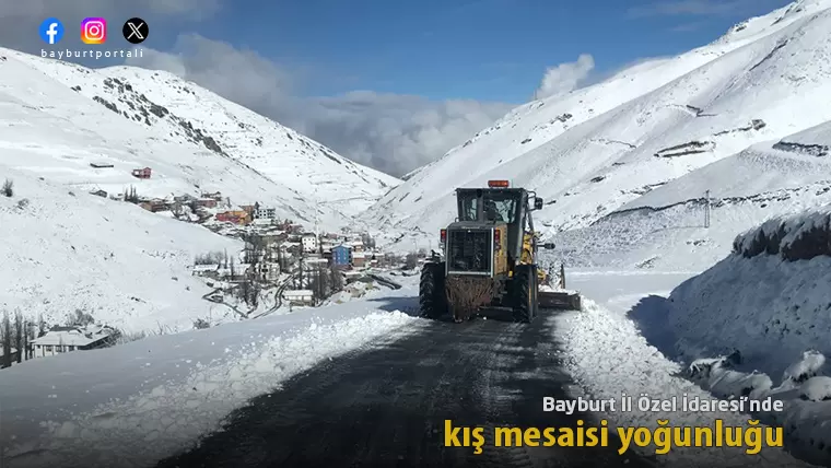 Bayburt İl Özel İdaresi’nde kış mesaisi yoğunluğu