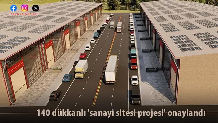 Bayburt için 140 dükkanlı ‘sanayi sitesi projesi’ onaylandı
