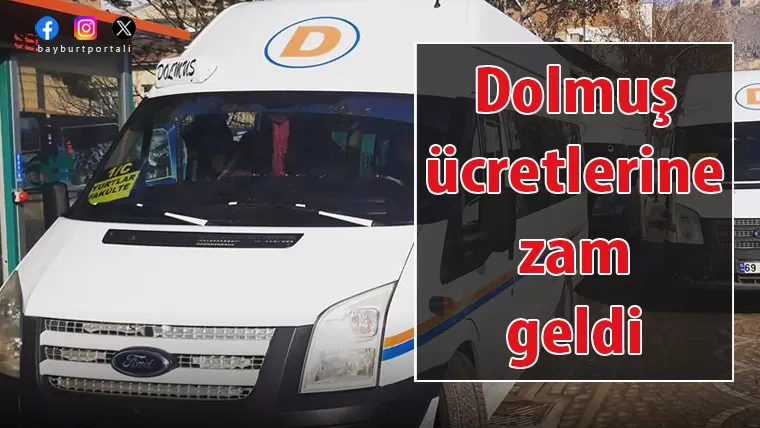 Bayburt’ta dolmuş ücretlerine zam geldi