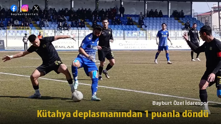 Bayburt Özel İdarespor, Kütahya deplasmanından 1 puanla döndü