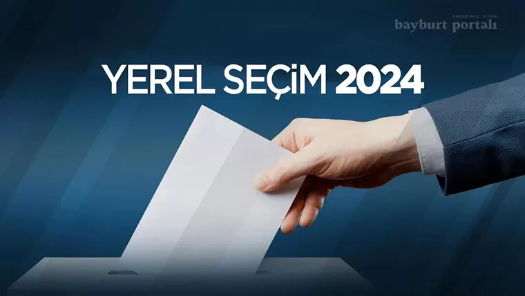 Bayburt il genel meclisi ve belediye meclis üyeleri belli oldu