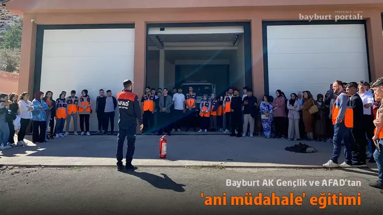 Bayburt AK Gençlik ve AFAD’tan ‘ani müdahale’ eğitimi
