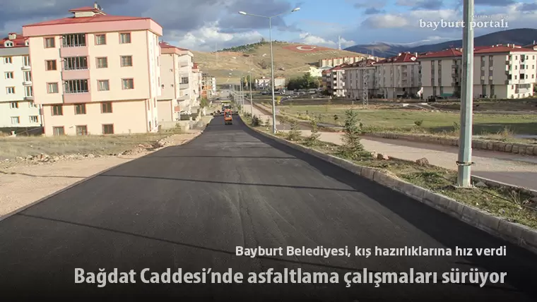 Bayburt Belediyesi, Bağdat Caddesi’nde asfaltlama çalışmalarını sürdürüyor