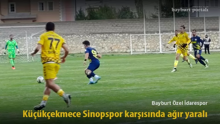 Bayburt Özel İdarespor, Küçükçekmece Sinopspor karşısında ağır yaralı