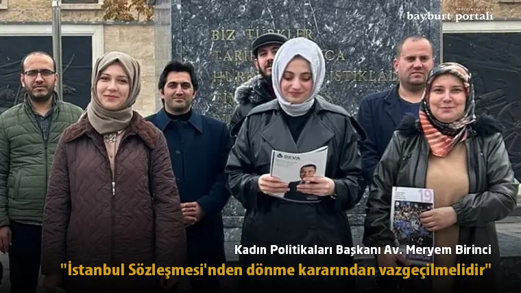 Av. Meryem Birinci, “İstanbul Sözleşmesi’nden dönme kararından vazgeçilmelidir”