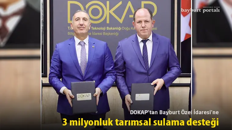 DOKAP’tan Bayburt Özel İdaresi’ne 3 milyonluk tarımsal sulama desteği