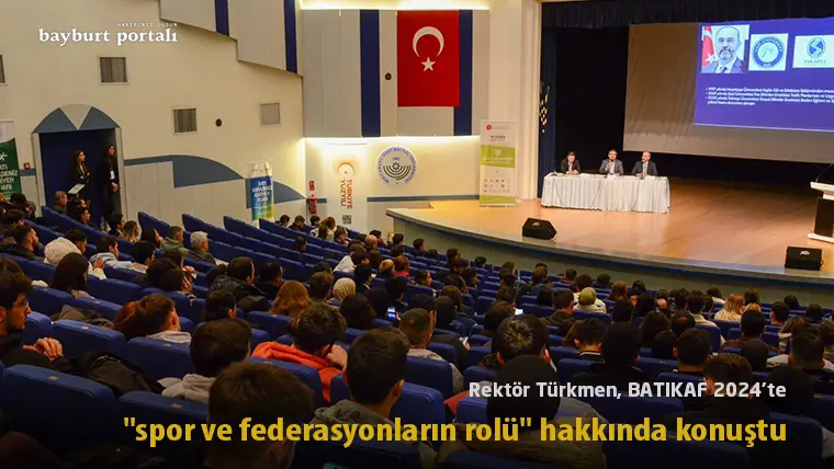 Rektör Türkmen, BATIKAF 2024’te “spor ve federasyonların rolü” hakkında konuştu