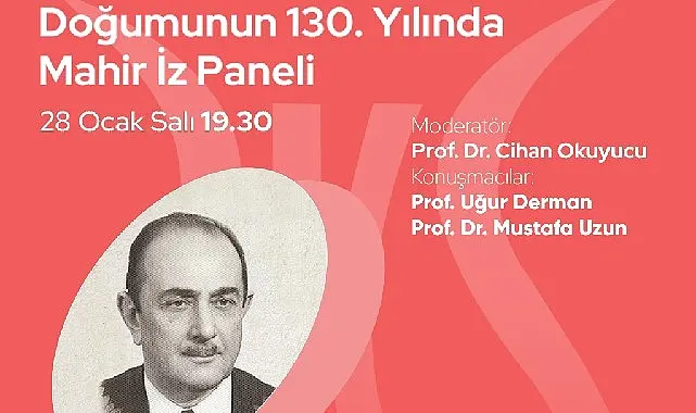 Doğumunun 130. Yılında Mahir İz Paneli, Zeytinburnu Kültür Sanat'ta!