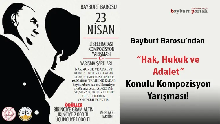 Bayburt Barosu, “Hak, Hukuk ve Adalet” temalı kompozisyon yarışması düzenliyor