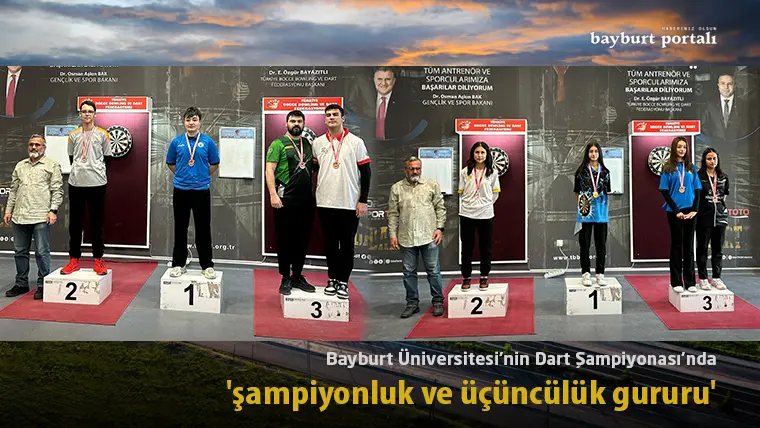 Bayburt Üniversitesi’nin Dart Şampiyonası’nda ‘şampiyonluk ve üçüncülük gururu’
