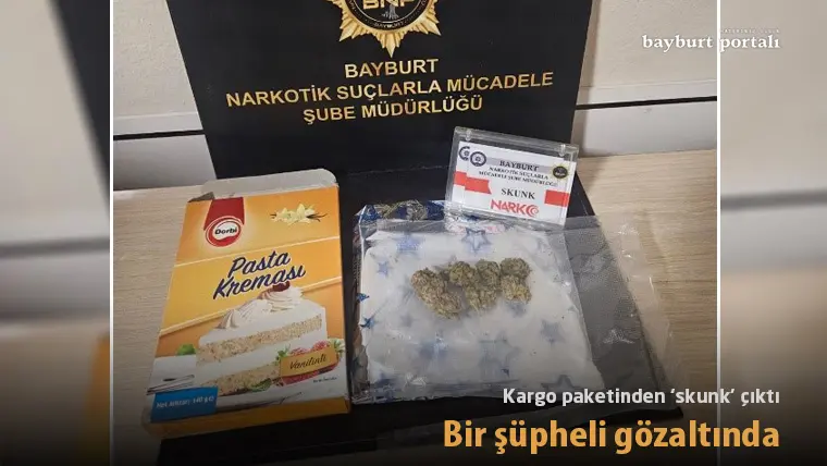 Bayburt’ta kargo paketinden skunk çıktı, bir şüpheli gözaltında