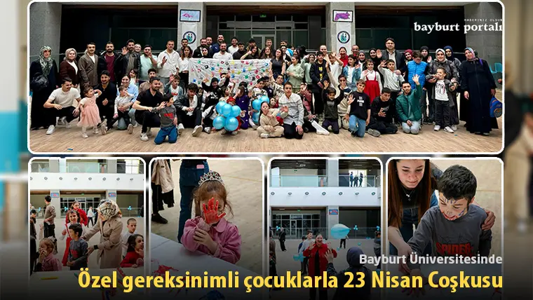 Bayburt Üniversitesinde özel gereksinimli çocuklarla 23 Nisan coşkusu
