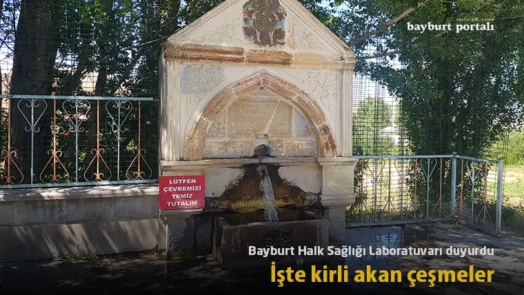 Bayburt Halk Sağlığı Laboratuvarı duyurdu: İşte kirli akan çeşmeler