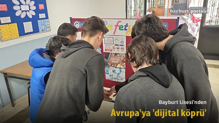 Bayburt Lisesi’nden Avrupa’ya ‘dijital köprü’