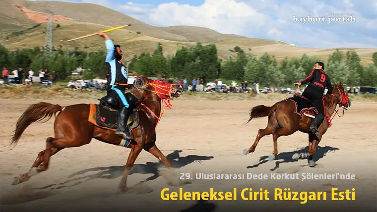 29. Uluslararası Dede Korkut Şölenleri’nde Geleneksel Cirit Rüzgarı Esti