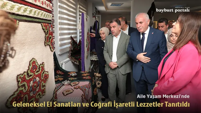 Aile Yaşam Merkezi’nde Geleneksel El Sanatları ve Coğrafi İşaretli Lezzetler Tanıtıldı