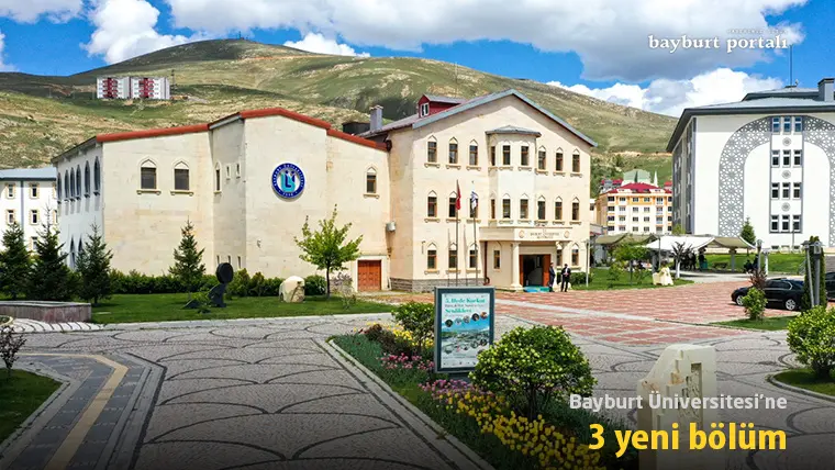 Bayburt Üniversitesi’ne 3 yeni bölüm