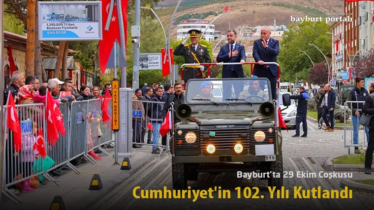 Bayburt’ta 29 Ekim Coşkusu: Cumhuriyet’in 102. Yılı Kutlandı