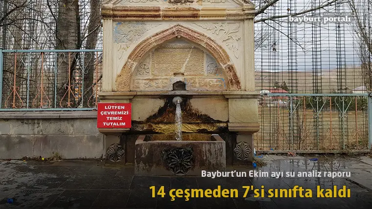 Bayburt’un Ekim ayı su analiz raporu: 14 çeşmeden 7’si sınıfta kaldı