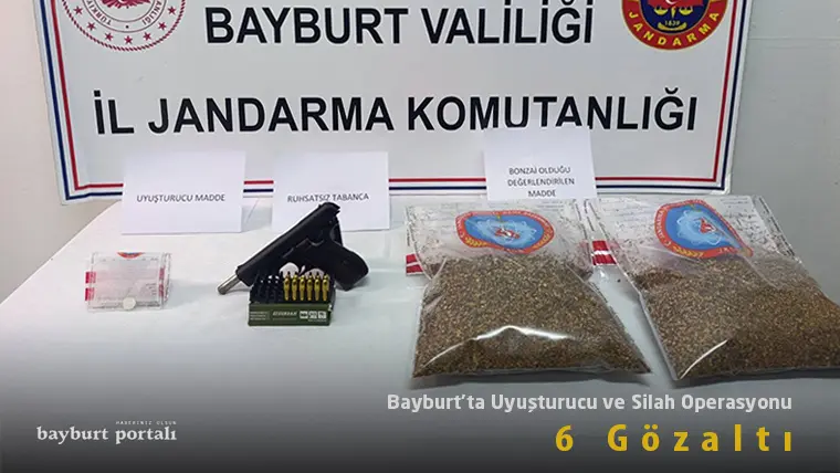 Bayburt’ta Jandarmadan Uyuşturucu ve Silah Operasyonu: 6 Gözaltı