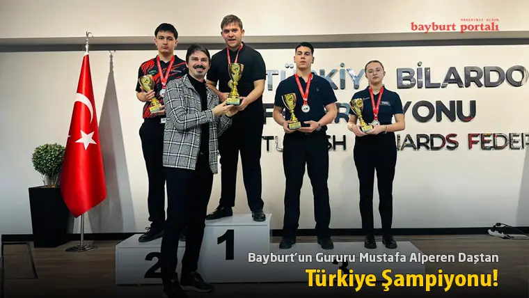 Bayburt’un Gururu Mustafa Alperen Daştan Türkiye Şampiyonu!