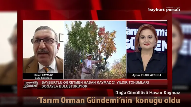 Doğa Gönüllüsü Hasan Kaymaz, ‘Tarım Orman Gündemi’nin konuğu oldu