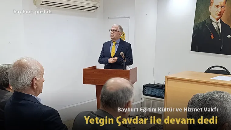 Bayburt Vakfı, Yetgin Çavdar ile devam dedi