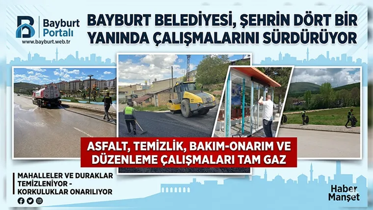 Bayburt Belediyesi’nden Hizmet Seferberliği: Ekipler Şehrin Dört Bir Yanında!