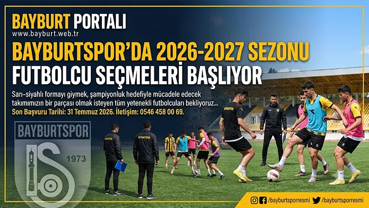 Bayburtspor’da 2026-2027 Sezonu Futbolcu Seçmeleri Başlıyor