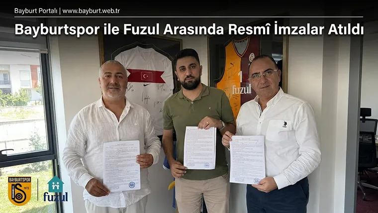 Bayburtspor ile Fuzul Arasında Resmî İmzalar Atıldı