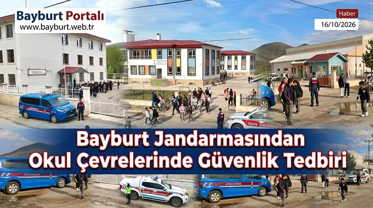 Bayburt Jandarmasından Okul Çevrelerinde Güvenlik Tedbiri